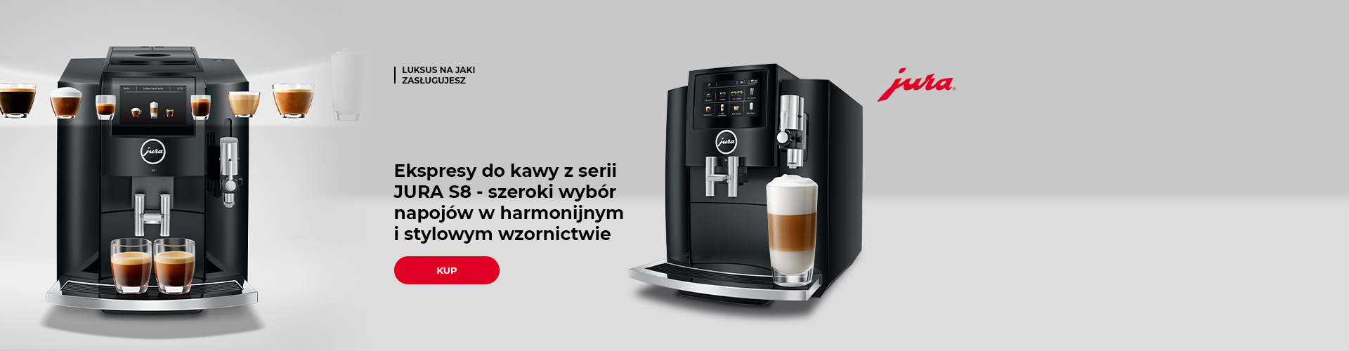 Ekspresy do kawy z serii JURA S8 - szeroki wybór napojów w harmonijnym i stylowym wzornictwie