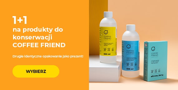 1+1 na produkty do konserwacji PRZYJACIÓŁ KAWY
